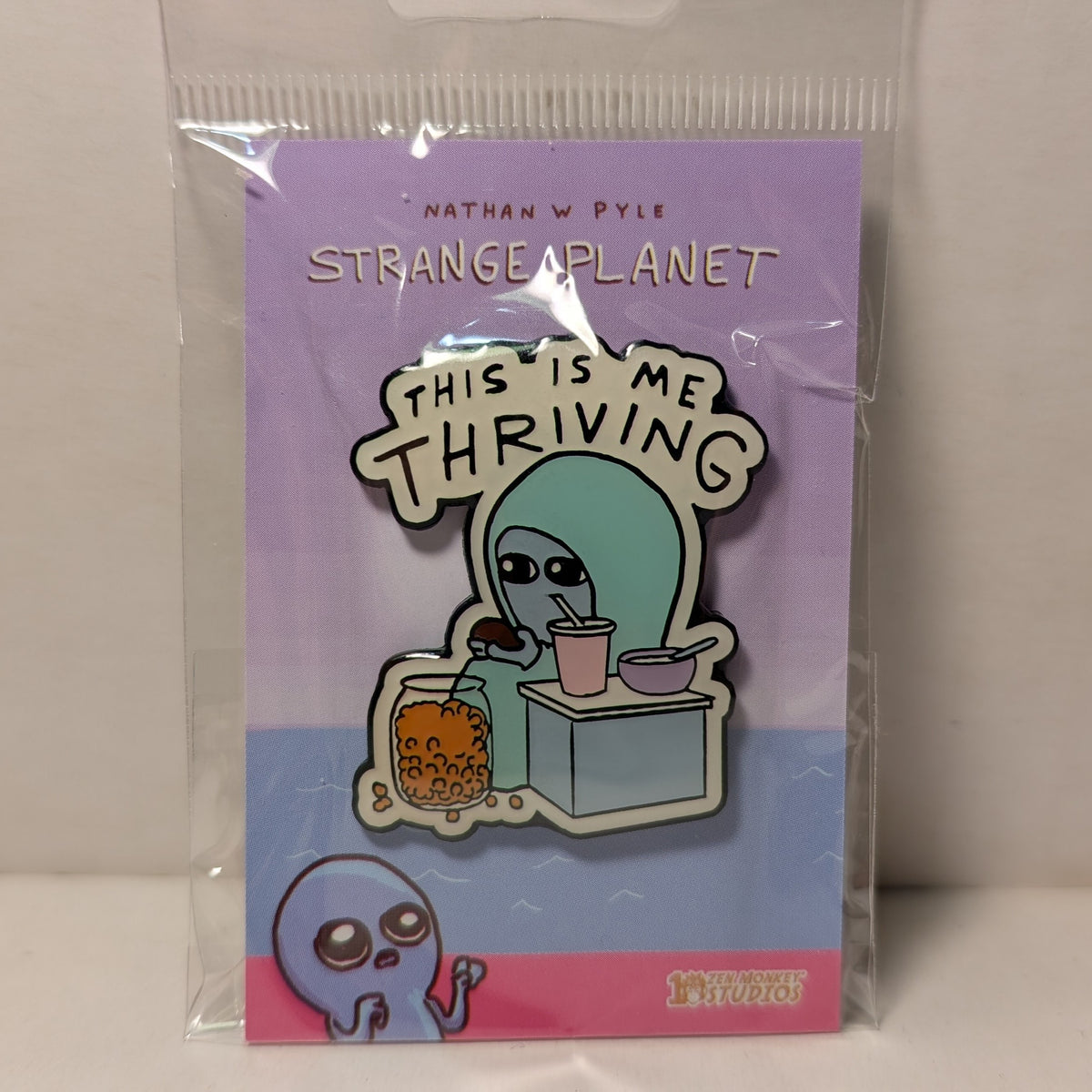 Strange Planet - This Is Me Thriving Enamel Pin