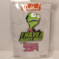 Invader Zim - I Have A Mighty Need Enamel Pin